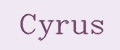 Cyrus