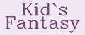 Kid`s Fantasy