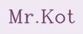 Mr.Kot