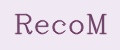 RecoM