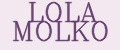 LOLA MOLKO