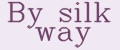 By silk way