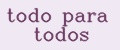 todo para todos