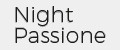 Night Passione