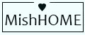MishHOME