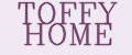 TOFFY HOME