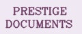 PRESTIGE DOCUMENTS