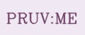 PRUV:ME