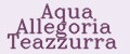 Aqua Allegoria Teazzurra