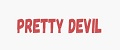 Pretty Devil