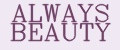 ALWAYS BEAUTY