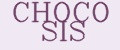 CHOCO SIS