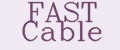 FAST Cable