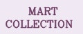 MART COLLECTION