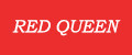 RED QUEEN