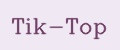Tik-Top