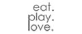eat play love