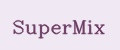 SuperMix