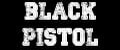 BLACK PISTOL