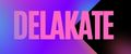 DeLaKate