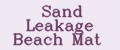 Sand Leakage Beach Mat