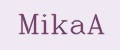 MikaA