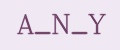 A_N_Y