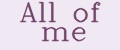 All of me