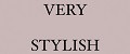 Very Stylish