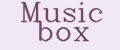 Music box