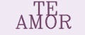 TE AMOR