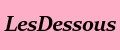 LesDessous