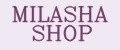 MILASHA SHOP