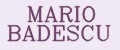 MARIO BADESCU