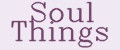 Soul Things