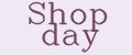 Shop day