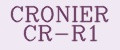 CRONIER CR-R1