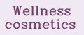 Wellness cosmetics