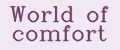 World of comfort