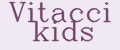 Vitacci kids