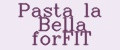 Pasta la Bella forFIT