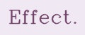 Effect.