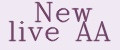 New live AA