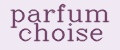 parfum choise