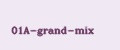 01A-grand-mix