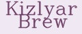 Kizlyar Brew