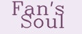 Fan's Soul