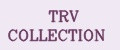 TRV COLLECTION