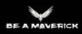 BE A MAVERICK