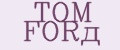 TOM FORд